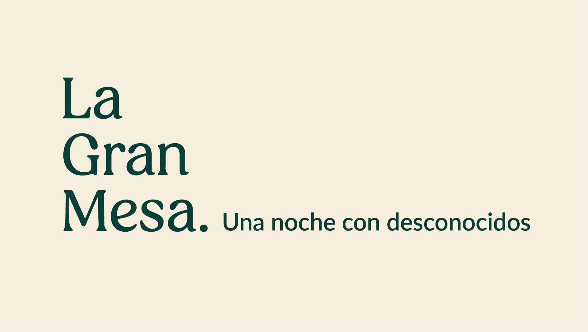 La Gran Mesa — Una noche con desconocidos